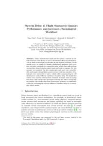 System Delay in Flight Simulators Impairs Performance and Increases Physiological Workload Nina Flad1 , Frank M. Nieuwenhuizen1 , Heinrich H. B¨ ulthoﬀ1,2 , 1,