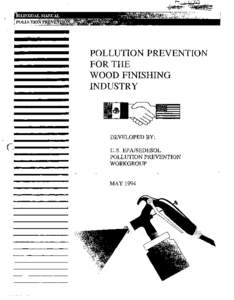 POLLUTION PREVENTION FOR THE WOOD FINISHING INDUSTRY  DEVELOPED BY: