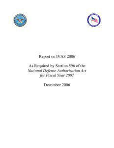 Report on IVAS 2006 As Required by Section 596 of the National Defense Authorization Act