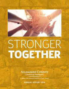 STRONGER TOGETHER Annual Report 2014 Dr. Steven and Stefanie Perkins: