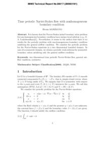 MIMS Technical Report No)  Time periodic Navier-Stokes flow with nonhomogeneous boundary condition Hiroko MORIMOTO Abstract. It is known that the Navier-Stokes initial boundary value problem