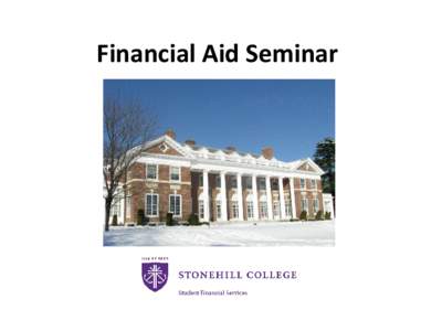 Financial Aid Seminar  • • • •