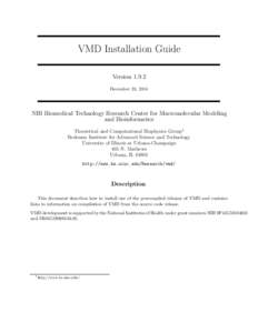 VMD Installation Guide VersionDecember 23, 2014 NIH Biomedical Technology Research Center for Macromolecular Modeling and Bioinformatics