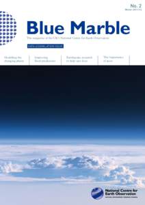 No. 2  WinterBlue Marble The magazine of the UK’s National Centre for Earth Observation