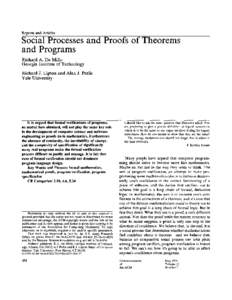 Reports and Articles  Social Processes and Proofs of Theorems and Programs Richard A. De Millo Georgia Institute of Technology