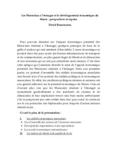 Les Marocains à l’étranger et le développement économique du Maroc : perspectives et espoirs David Bensoussan Pour pouvoir disserter sur l’impact économique potentiel des Marocains résidant à l’étranger, qu
