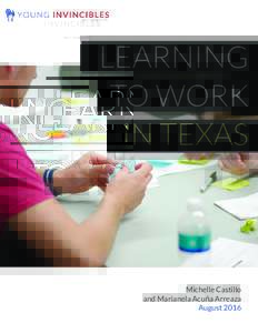 LEARNING TO WORK IN TEXAS Michelle Castillo and Marianela Acuña Arreaza