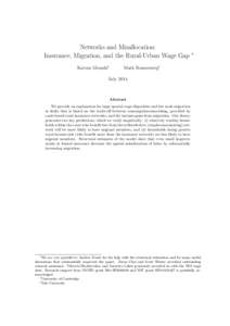 Networks and Misallocation: Insurance, Migration, and the Rural-Urban Wage Gap Kaivan Munshi† ∗
