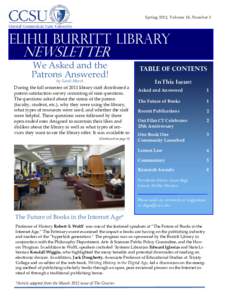 Spring 2012, Volume 16, Number 2  Elihu burritt library Newsletter We Asked and the
