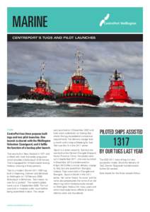 MARINE CentrePort’s Tugs and Pilot Launches tugs  CentrePort has three purpose built