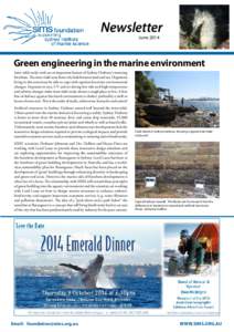 Newsletter June 2014 Green engineering in the marine environment Inter-tidal rocky reefs are an important feature of Sydney Harbour’s stunning foreshore. The inter-tidal zone forms the link between land and sea. Organi