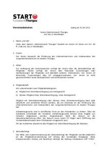 Vereinsstatuten  Gültig abVerein Startnetzwerk Thurgau mit Sitz in Weinfelden
