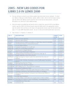 [removed]NEW LRS CODES FOR LIBRS 2.0 IN LEMIS 2000 • First you will want to check to see if these updates have been done to your software. To check your Offense Table go to Utility Module, Update, Offense Table, click on