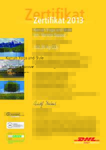 Kamah Yoga and Style Inh. Verena Sapper kompensiert für 2013 insgesamt 152,39 kg CO2 durch GOGREEN Produkte und Services.
