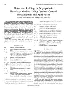 1050  IEEE TRANSACTIONS ON POWER SYSTEMS, VOL. 21, NO. 3, AUGUST 2006 Generator Bidding in Oligopolistic Electricity Markets Using Optimal Control:
