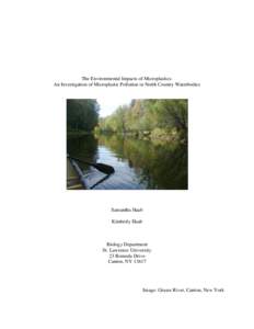 The Environmental Impacts of Microplastics: An Investigation of Microplastic Pollution in North Country Waterbodies Samantha Haab Kimberly Haab