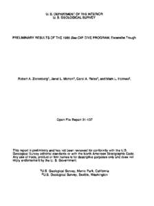 U. S. DEPARTMENT OF THE INTERIOR U. S. GEOLOGICAL SURVEY PRELIMINARY RESULTS OF THE 1986 Sea Cliff DIVE PROGRAM, Escanaba Trough  Robert A. Zierenberg 1 , Janet L. Morton 1 , Carol A. Reiss1 , and Mark L. Holmes2 ,