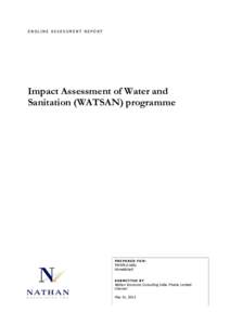 ENDLINE ASSESSMENT REPORT  Impact Assessment of Water and Sanitation (WATSAN) programme  PREPARED FOR: