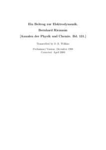 Ein Beitrag zur Elektrodynamik. Bernhard Riemann [Annalen der Physik und Chemie. BdTranscribed by D. R. Wilkins Preliminary Version: December 1998 Corrected: April 2000