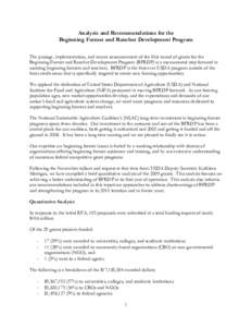 Analysis and Recommendations for the Beginning Farmer and Rancher Development Program The passage, implementation, and recent announcement of the first round of grants for the Beginning Farmer and Rancher Development Pro