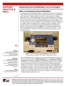 NURSING PRACTICE & SKILL Automated External Defibrillator: Use of In-Hospital What is an Automated External Defibrillator?