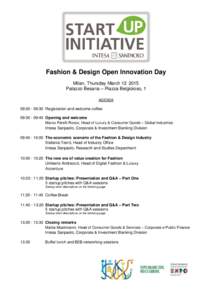 Fashion & Design Open Innovation Day Milan, Thursday MarchPalazzo Besana – Piazza Belgioioso, 1 AGENDA  09::30 Registration and welcome coffee