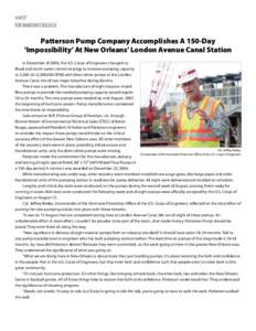 FOR IMMEDIATE RELEASE Patterson Pump Company Accomplishes A 150-Day ‘Impossibility’ At New Orleans’ London Avenue Canal Station