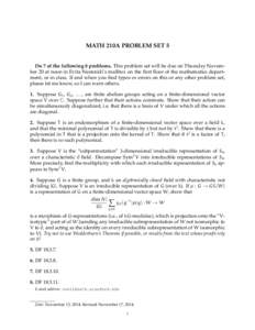 MATH 210A PROBLEM SET 5  Do 7 of the following 8 problems. This problem set will be due on Thursday November 20 at noon in Evita Nestoridi’s mailbox on the first floor of the mathematics department, or in class. If and