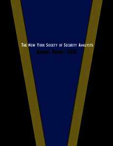 The New York Society of Security Analysts  Annual Report 2012 Table of Contents Letter from the President & CEO							3