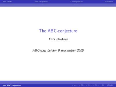 Mathematics / Conjectures / Number theory / Discrete mathematics / Abc conjecture / Prime number / Coprime integers / MasonStothers theorem / Radical of an integer