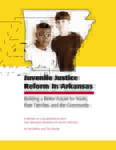 Microsoft Word - Juvenile Justice Reform.rtf