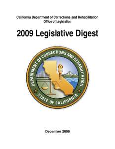 California Department of Corrections and Rehabilitation Office of Legislation 2009 Legislative Digest  December 2009
