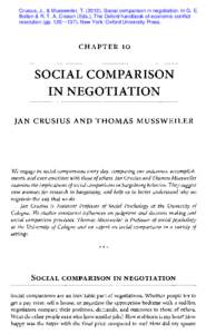 Crusius, J., & Mussweiler, TSocial comparison in negotiation. In G. E. Bolton & R. T. A. Croson (Eds.), The Oxford handbook of economic conflict resolution (pp. 120–137). New York: Oxford University Press. CH