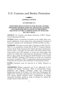 U.S. Customs and Border Protection ◆ GENERAL NOTICE 19 CFR PART 177 PROPOSED REVOCATION OF ONE RULING LETTER,