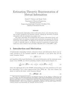 Estimation-Theoretic Representation of Mutual Information Daniel P. Palomar and Sergio Verd´ u Department of Electrical Engineering Princeton University