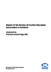 Report of the Review of Further Education Governance in Scotland - conducted by Professor Russel Griggs OBE