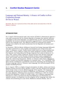 1.  Conflict Studies Research Centre Language and National Identity: A Source of Conflict in PostCommunist Europe Dr Trevor Waters