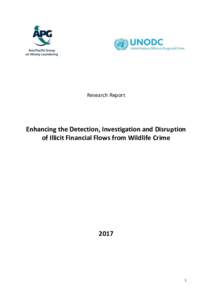 Research Report  Enhancing the Detection, Investigation and Disruption of Illicit Financial Flows from Wildlife Crime  2017