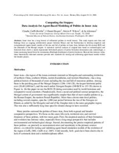 Proceedings of the 104th Annual Meeting of the Amer. Pol. Sci. Assoc., Boston, MA, August 28–31, Computing the Steppes: Data Analysis for Agent-Based Modeling of Polities in Inner Asia Claudio Cioffi-Revilla1, J