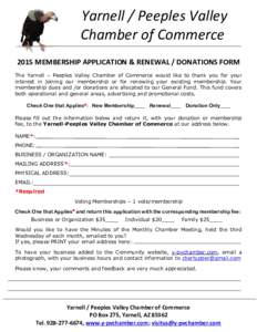 Yarnell / Peeples Valley Chamber of Commerce 2015 MEMBERSHIP APPLICATION & RENEWAL / DONATIONS FORM The Yarnell – Peeples Valley Chamber of Commerce would like to thank you for your interest in joining our membership o