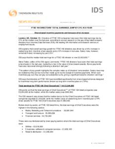 FTSE 100 DIRECTORS’ TOTAL EARNINGS JUMP BY 21% IN A YEAR Share-based incentive payments and bonuses drive increase London, UK, October 13 - Directors of FTSE 100 companies have seen their total earnings rise by 21% at 