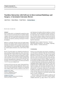 Noname manuscript No. (will be inserted by the editor) Touchless Interaction with Software in Interventional Radiology and Surgery: A Systematic Literature Review Andr´e Mewes · Bennet Hensen · Frank Wacker · Christi