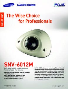 SNV-6012M  The Wise Choice for Professionals  SNV-6012M