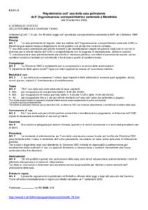 Regolamento sull’ uso della sala polivalente dell’ Organizzazione sociopsichiatrica cantonale a Mendrisio (del 26 settembreIL CONSIGLIO DI STATO