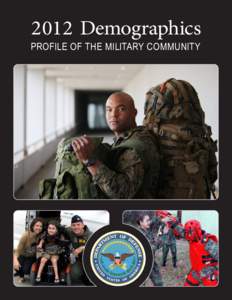 2012 Demographics  PROFILE OF THE MILITARY COMMUNITY Acknowledgements