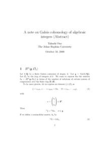 A note on Galois cohomology of algebraic integers (Abstract) Takashi Ono The Johns Hopkins University October 10, 2008