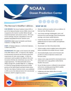 NOAA’s Ocean Prediction Center The Mariner’s Weather Lifeline...  WHAT WE DO