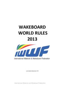 WAKEBOARD WORLD RULES 2013 Last Updated September 2012