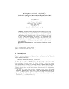 Complexities and simplicity: a review of agent-based artificial markets? Paolo Pellizzari Dept. of Applied Mathematics University of Venice, DD 3825/EVenice Italy