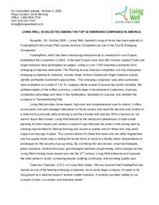 For immediate release: October 2, 2009 Press Contact: Doris Bersing Office: Cell: LIVING WELL IS SELECTED AMONG THE TOP 50 EMERGING COMPANIES IN AMERICA